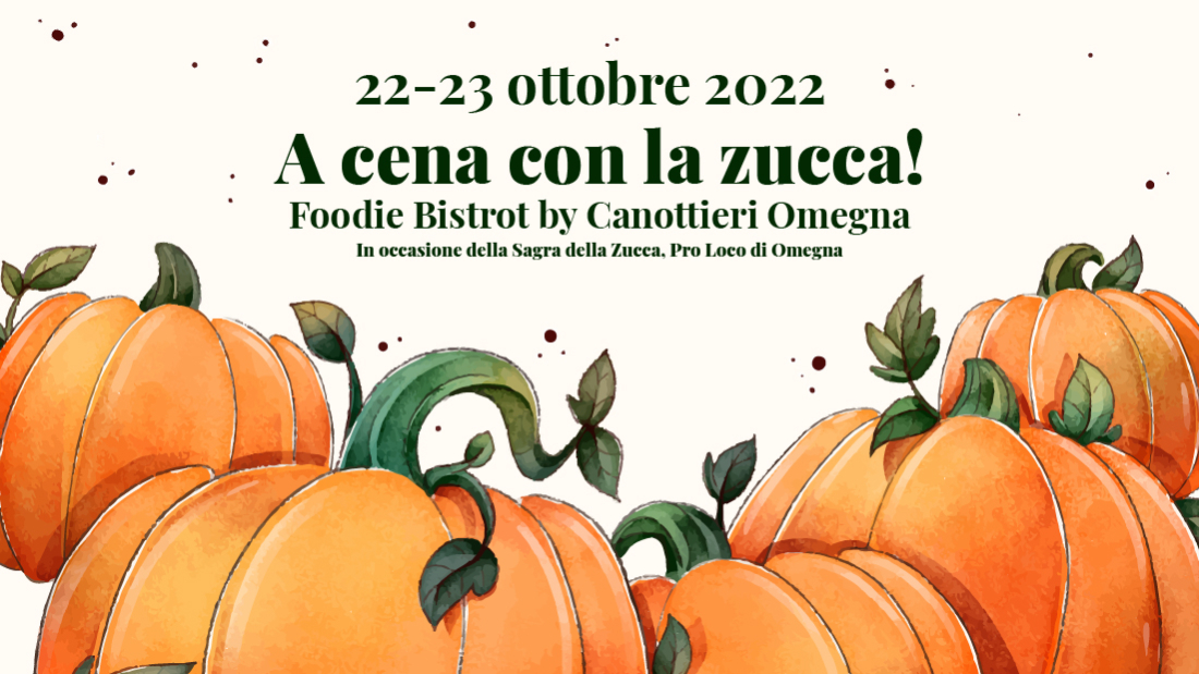 Menu della zucca, Foodie by Canottieri Omegna, 22 e 23 Ottobre, 2022